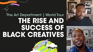 World Tour | The Rise And Success Of Black Creatives