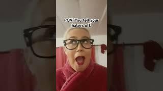 POV: You tell your haters off #fyp #4u #pov #funny #comedy #karen #viral #trending