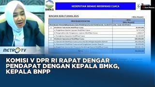 Komisi V DPR Rapat Dengar Pendapat dengan Kepala BMKG dan Kepala BNPP
