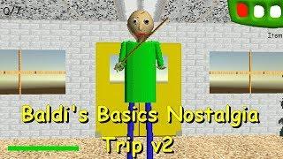 Baldi's Basics: Nostalgia Trip v2  - Baldi's Basics V1.4.3 Mod