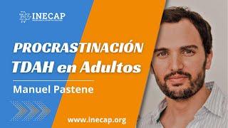 Procrastinación en adultos con TDAH. ¿Por qué acumulo tareas?