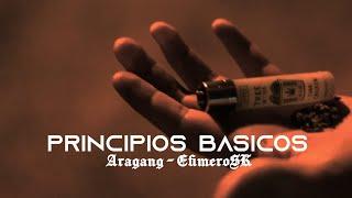 Aragang - Efimerosk || PRINCIPIOS BÁSICOS (Video Oficial)