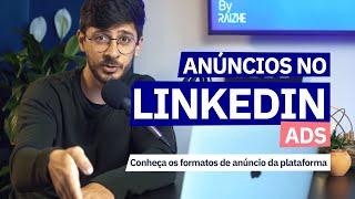 Conheça os Formatos de Anúncio do Linkedin Ads