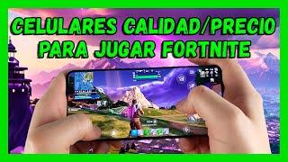  7 MEJORES celulares CALIDAD/PRECIO para jugar FORTNITE 2024