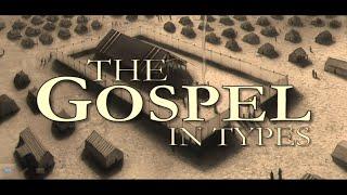 Pastor Thomas Akens - The Gospel in Types #1 - Chino Valley Bible Sabbath Church