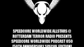 Speedcore Worldwide Allstars @ RtR pres. SCWWP050 (50th Anniversary Special Edition)