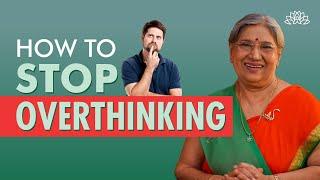 How to Stop Overthinking and Negative Thoughts ? | Overthinking Problem Solution | Dr. Hansaji