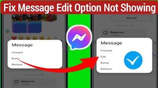 How to Fix Message Edit Option Not Showing On Messenger || messenger edit option not