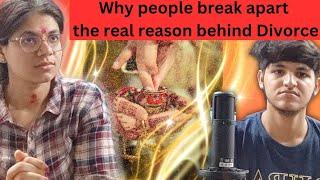 Why people break apart| the real reason behind DIVORCE?.... #trending #podcast #viral #follow
