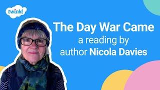 The Day War Came | A Reading by Author Nicola Davies | Twinkl and Walker Books