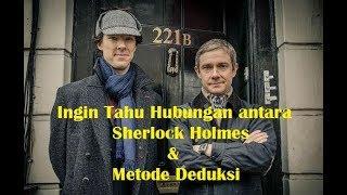 Ingin Tahu Hubungan antara Sherlock Holmes dan Metode Deduksi?