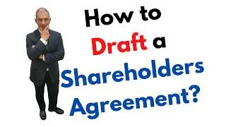 How to Draft a Shareholders Agreement?