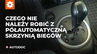 5 rzeczy, których nie powinno się robić ze zautomatyzowaną manualną skrzynią biegów | AUTODOC