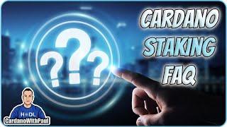 Cardano Staking and Wallet FAQ | Everything You Need To Know