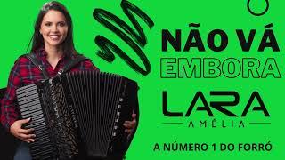 Lara Amélia - Não Vá Embora