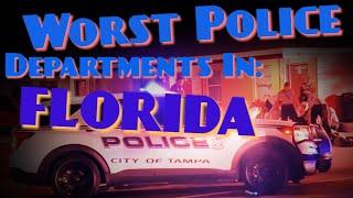 TOP 10 WORST: Police Departments in Florida