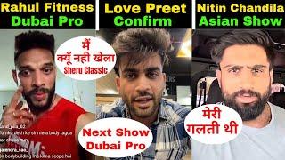 Rahul Fitness & Love Preet Next Show AnnounceNitin Chandila मैं इस कारण से हारा Asian Championship