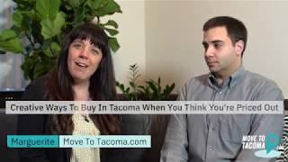 Creative Ways To Buy In Tacoma When You Think You're Priced Out