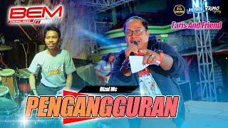Soundchekkk !!! MC Rizal PENGANGGURAN Faris And Friend BEM Channel Music