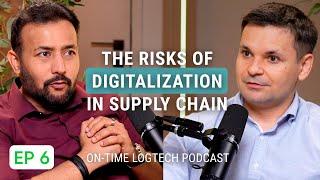 Top 3 Risks in Supply Chain Digitalization | On-Time with Dr. & Serge Logtech Podcast