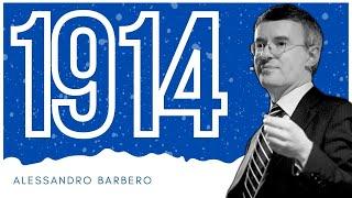 L'ultimo Giorno di pace: 1914 - Alessandro Barbero (Lectio Magistralis)