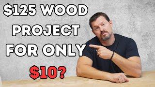 From Scrap to Cash: Turning $10 of Wood into a $125 Product