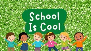 School Is Cool  Kids School Song