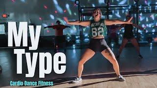 MY TYPE - Saweetie | Cardio Dance Fitness Workout