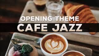 321Jazz - Opening Theme [ Cafe Jazz Music 2020 ]