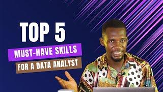 Top 5 must-have skills for a Data Analyst - Digital Dreams ICT Academy