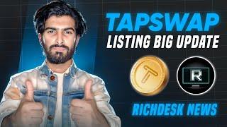 TAPSWAP WITHDRAWAL & LISTING UPDATE - TapSwap Latest News | RichDesk Mining Good News