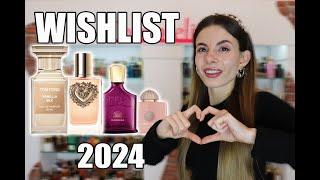 2024 Perfume Wishlist: Top Picks For The New Year!