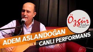 Adem Aslandoğan -  Ala Gözlü ( Radyo Özgür - Canlı Performans )