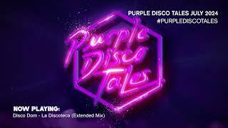 PURPLE DISCO MACHINE - PURPLE DISCO TALES JULY 2024