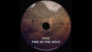 obeip - Fire in the hole