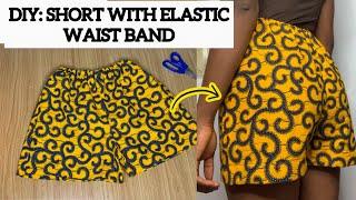 How to Cut and Sew a Short Pant with an Elastic waist band| Beginners friendly.