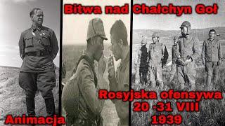 Bitwy Świata - Bitwa nad Chałchyn Goł - Rosyjska Ofensywa Animacja 20-31.08.1939