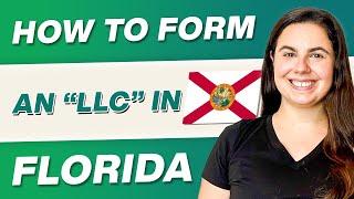 How to Start an LLC In Florida | Florida LLC [Easy to Follow Guide]