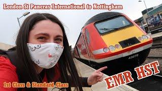 EMR HST in FIRST & STANDARD Class | London St Pancras International to Nottingham