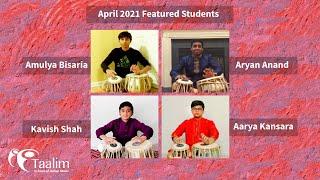 April 2021 Featured Students | Taalim School of Indian Music