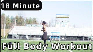 18 Minute Full Body Strength & Conditioning Workout | No Equipment | No Repeat