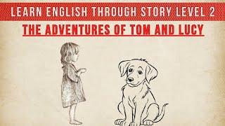 The Magical Quest of Tom and Lucy | english stories for learning english || Learn English Speaking