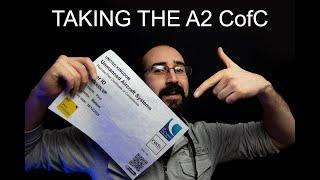 TAKING THE A2 CofC - What do you have to do/know? How long does it take?