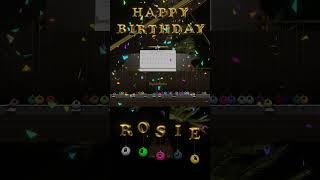 Happy Birthday ROSIE