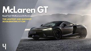 McLaren GT Road Test | Walkaround & Review | The Lightest and Quickest Accelerating GT car