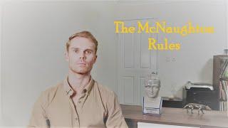 The McNaughton Rules