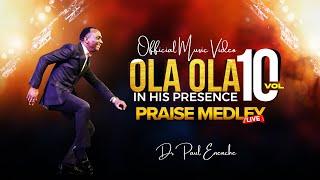 Dr Paul Enenche - Ola Ola, In His Presence, Vol. 10 (Live) [Official Music Video]