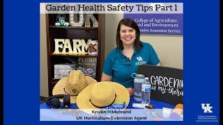 Garden Health Safety Tips Part 1