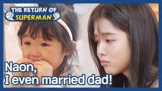 Naon, I even married dad! (The Return of Superman) | KBS WORLD TV 210328