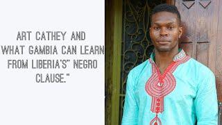 Art Cathey and What Gambia Can Learn From Liberia's" Negro Clause."